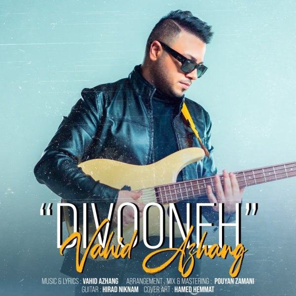 دیوونه وحید آژنگ FIVETAMUSIC