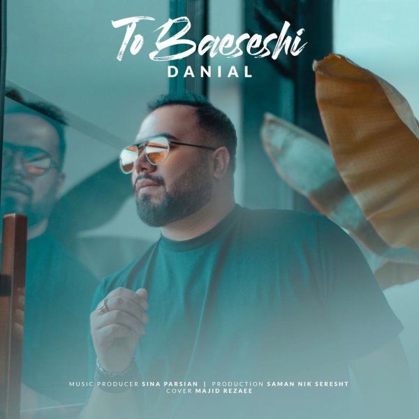 تو بائسشی دانیل ابدولاهی FIVETAMUSIC