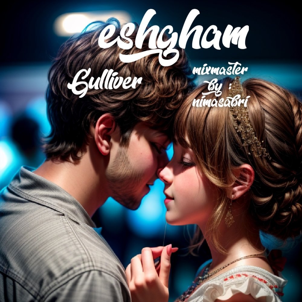 عشقم گوللیور FIVETAMUSIC